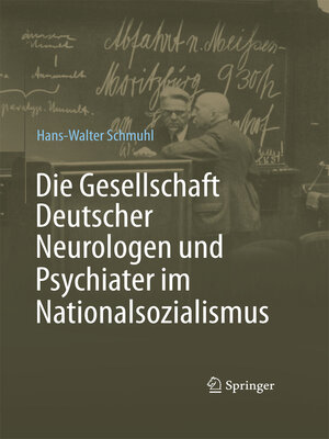 cover image of Die Gesellschaft Deutscher Neurologen und Psychiater im Nationalsozialismus